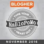 NaBloPoMo November 2016